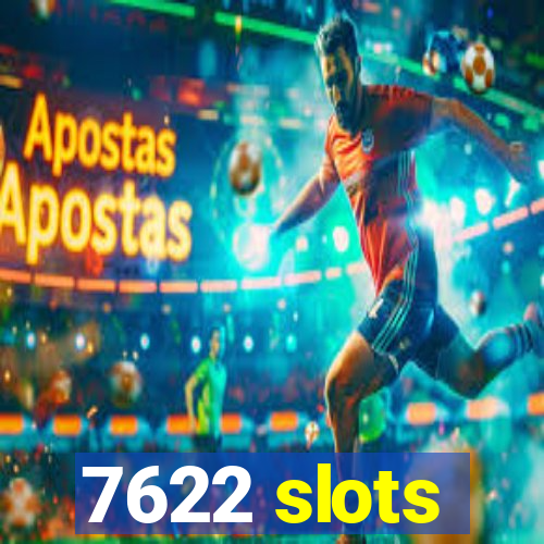 7622 slots